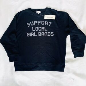 “Support local girl bands” Black Sweatshirt NWT KIDS Hello Frankie